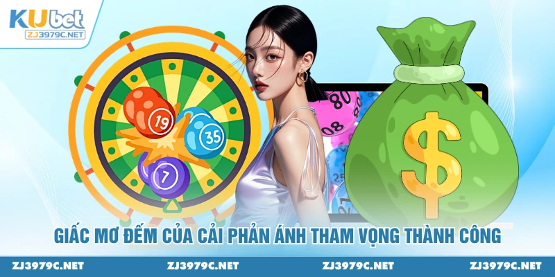 Giấc mơ đếm của cải phản ánh tham vọng thành công