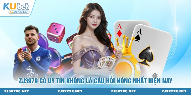 ZJ3979 có uy tín không là câu hỏi nóng nhất hiện nay