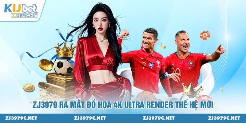ZJ3979 ra mắt đồ họa 4K Ultra Render thế hệ mới